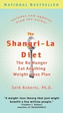 Cover art for The Shangri-La Diet: The No Hunger Eat Anything Weight-Loss Plan