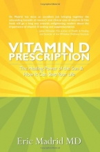 Cover art for Vitamin D Prescription: The Healing Power of the Sun & How It Can Save Your Life
