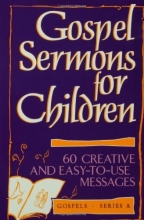 Cover art for Gospel Sermons for Children, Gospels Series A (Gospels, Series a)