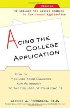 Cover art for Acing the College Application: How to Maximize Your Chances for Admission to the College of Your Choice
