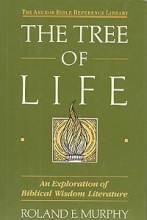 Cover art for The Tree of Life: An Exploration of Biblical Wisdom Literature (Anchor Bible Reference Library)