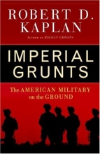 Cover art for Imperial Grunts: The American Military on the Ground