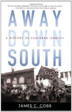 Cover art for Away Down South: A History of Southern Identity