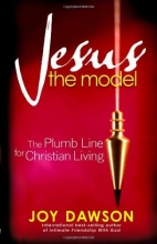 Cover art for Jesus, The Model: The Plumb Line for Christian Living