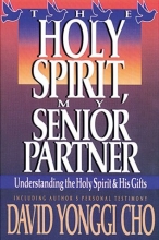 Cover art for Holy Spirit, My Senior Partner: Understanding the Holy Spirit and His gifts