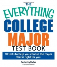 Cover art for The Everything College Major Test Book: 10 Tests to Help You Choose the Major That Is Right for You (Everything (School & Careers))