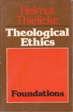 Cover art for Theological Ethics, Volume 1: Foundations