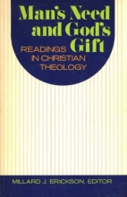 Cover art for Man's Need and God's Gift: Readings in Christian Theology