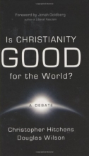Cover art for Is Christianity Good for the World?