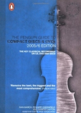 Cover art for The Penguin Guide to Compact Discs and DVDs 2005/06 Edition: The Key Classical Recordings on CD, DVD and SACD, 30th Anniversary Edition (Penguin Guide to Recorded Classical Music)