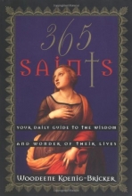 Cover art for 365 Saints: Your Daily Guide to the Wisdom and Wonder of Their Lives