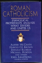 Cover art for Roman Catholicism: Evangelical Protestants Analyze What Divides and Unites Us