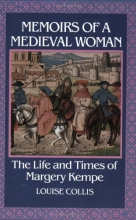 Cover art for Memoirs Of A Medieval Woman: The Life And Times Of Margery Kempe