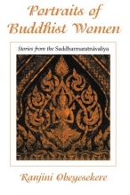 Cover art for Portraits of Buddhist Women: Stories from the Saddharmaratnavaliya (S U N Y Series in Buddhist Studies)