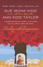 Cover art for Traveling with Pomegranates: A Mother and Daughter Journey to the Sacred Places of Greece, Turkey, and France