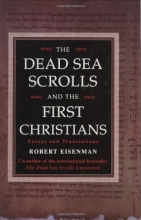 Cover art for The Dead Sea Scrolls and the First Christians:  Essays and Translations