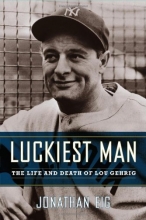 Cover art for Luckiest Man: The Life and Death of Lou Gehrig