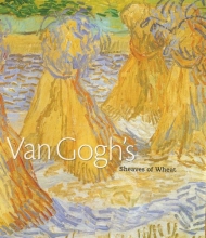 Cover art for Van Gogh's Sheaves of Wheat (Dallas Museum of Art Publications)