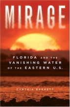 Cover art for Mirage: Florida and the Vanishing Water of the Eastern U.S.