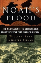 Cover art for Noah's Flood: The New Scientific Discoveries About The Event That Changed History