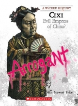Cover art for CIXI: Evil Empress of China? (Wicked History)