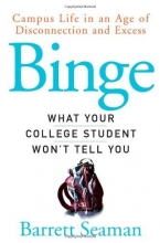 Cover art for Binge: What Your College Student Won't Tell You