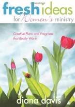 Cover art for Fresh Ideas For Women's Ministry: Creative Plans and Programs that Really Work!