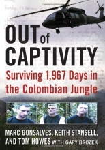 Cover art for Out of Captivity: Surviving 1,967 Days in the Colombian Jungle