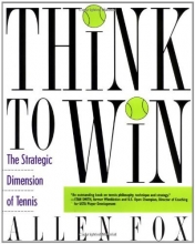 Cover art for Think to Win: Strategic Dimension of Tennis, The