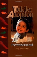 Cover art for Toddler Adoption: The Weaver's Craft