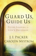 Cover art for Guard Us, Guide Us: Divine Leading in Life's Decisions