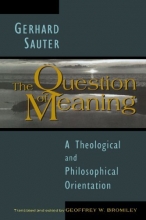 Cover art for The Question of Meaning: A Theological and Philosophical Orientation