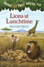 Cover art for Lions at Lunchtime (Magic Tree House, No. 11)
