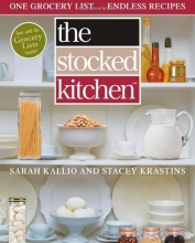 Cover art for The Stocked Kitchen: One Grocery List . . . Endless Recipes