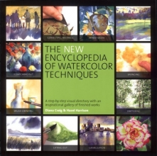 Cover art for The New Encyclopedia of Watercolor Techniques: A Step-by-step Visual Directory, with an Inspirational Gallery of Finished Works