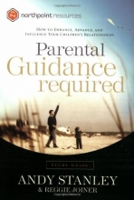 Cover art for Parental Guidance Required Study Guide: How to Enhance, Advance, and Influence Your Children's Relationships (Northpoint Resources)