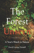 Cover art for The Forest Unseen: A Year's Watch in Nature