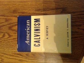 Cover art for American Calvinism: a Survey