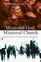 Cover art for Missional God, Missional Church: Hope for Re-evangelizing the West