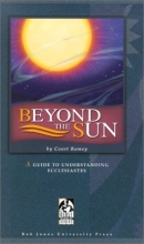 Cover art for Beyond the Sun: A Guide to Understanding Ecclesiastes (Bible Modular)