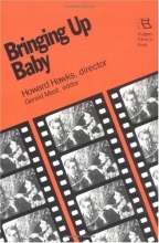 Cover art for Bringing Up Baby: Howard Hawks, director (Rutgers Films in Print)
