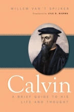 Cover art for Calvin: A Brief Guide to His Life and Thought