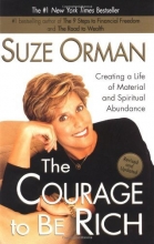 Cover art for The Courage to be Rich: Creating a Life of Material and Spiritual Abundance
