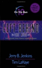 Cover art for On the Run (Left Behind: The Kids #10)