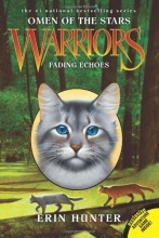 Cover art for Fading Echoes (Warriors: Omen of the Stars, No. 2)