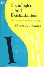 Cover art for Sociologism and Existentialism: Two Perspectives on the Individual and Society