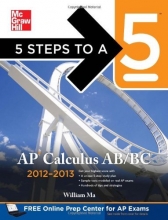 Cover art for 5 Steps to a 5 AP Calculus AB & BC, 2012-2013 Edition (5 Steps to a 5 on the Advanced Placement Examinations Series)