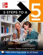 Cover art for 5 Steps to a 5 AP English Language, 2012-2013 Edition (5 Steps to a 5 on the Advanced Placement Examinations Series)