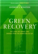 Cover art for Green Recovery: Get Lean, Get Smart, and Emerge from the Downturn on Top