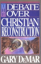Cover art for The Debate over Christian Reconstruction
